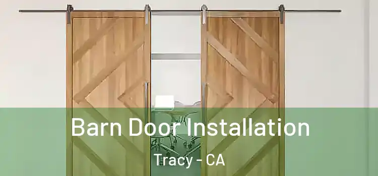  Barn Door Installation Tracy - CA