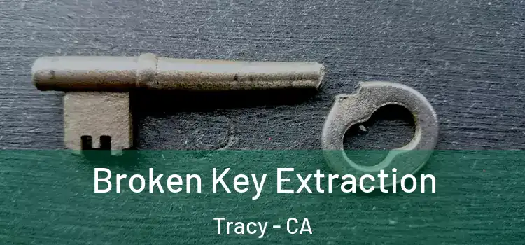  Broken Key Extraction Tracy - CA