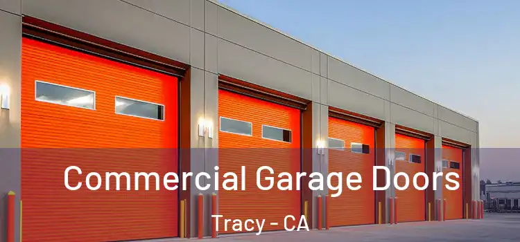 Commercial Garage Doors Tracy - CA