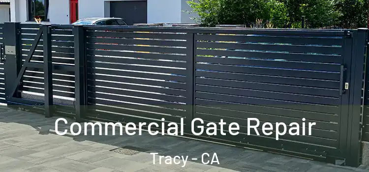  Commercial Gate Repair Tracy - CA
