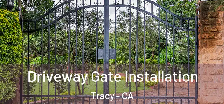 Driveway Gate Installation Tracy - CA