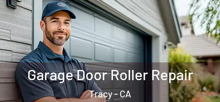  Garage Door Roller Repair Tracy - CA