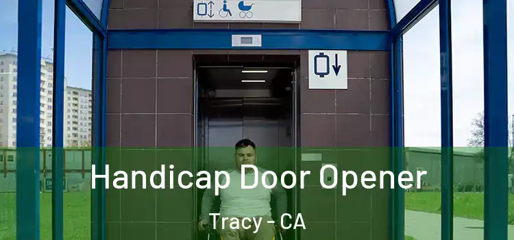 Handicap Door Opener Tracy - CA