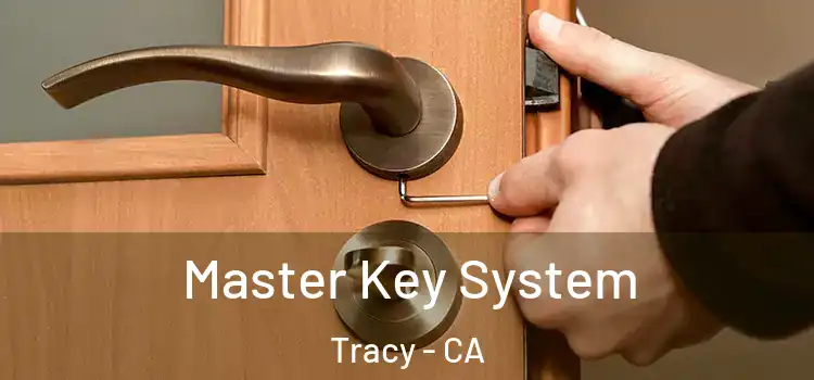 Master Key System Tracy - CA