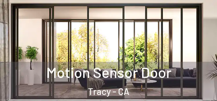 Motion Sensor Door Tracy - CA