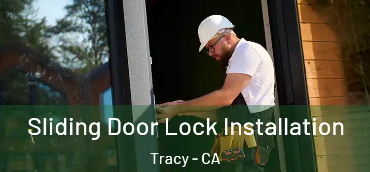 Sliding Door Lock Installation Tracy - CA