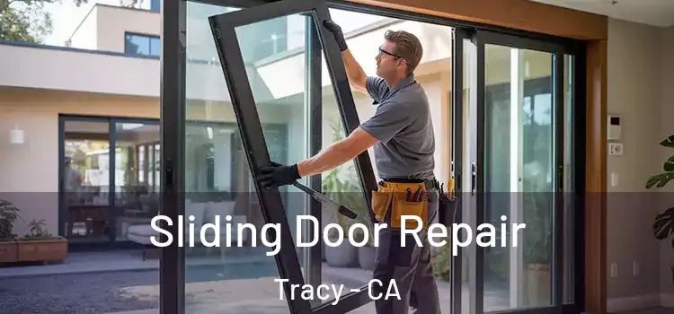 Sliding Door Repair Tracy - CA